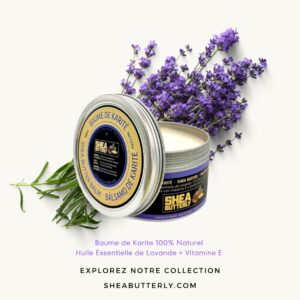 Baume de Karité 100% Naturel à l'Huile Essentielle de Lavande et Vitamine E